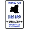 thumbnail image 1 of Do It Yourself Wall Decal Sticker Parking For Lhasa Apso Parking Signs Size: 9 X 18 ", 1 of 1