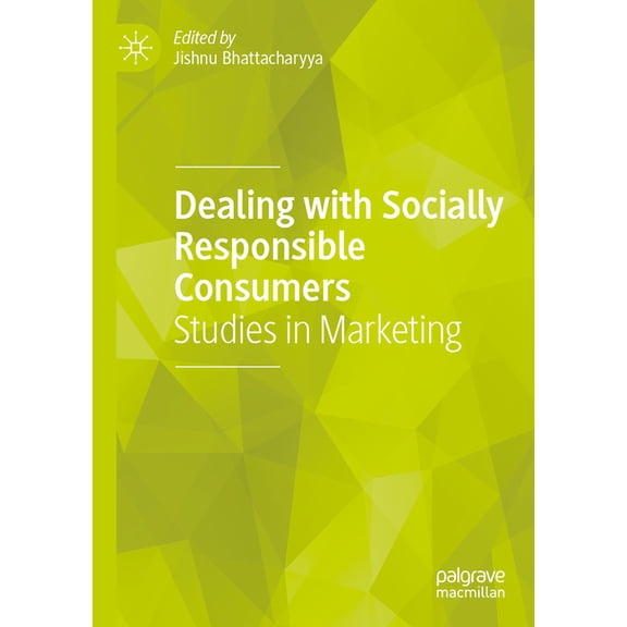 Dealing with Socially Responsible Consumers: Studies in Marketing, (Paperback)