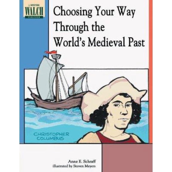 Pre-Owned Choosing Your Way Through the World's Medieval Past (Unknown) 0825121639 9780825121630