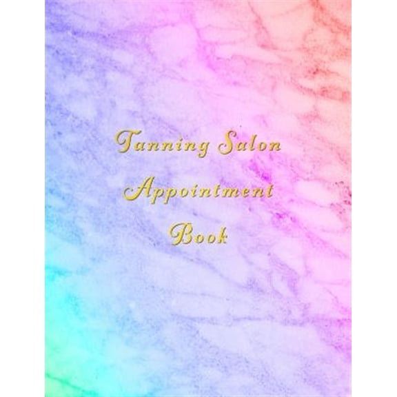Pre-Owned Tanning Salon Appointment Book: Classy Multi coloured marble client schedule organiser With weekly and hourly time slots broken into 15 minute chunks.