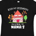 thumbnail image 4 of Inktastic Book My Reservation I'm Going to Nana's- House Boys or Girls Toddler T-Shirt, 4 of 5