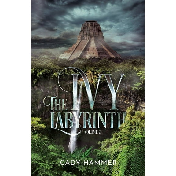 The Ivy Labyrinth The Ivy Labyrinth: Volume 2, Book 2, (Paperback)