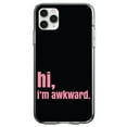 thumbnail image 1 of DistinctInk Clear Shockproof Hybrid Case for iPhone 11 (6.1" Screen) - TPU Bumper, Acrylic Back, Tempered Glass Screen Protector - Black Pink "hi, I'm awkward.", 1 of 1