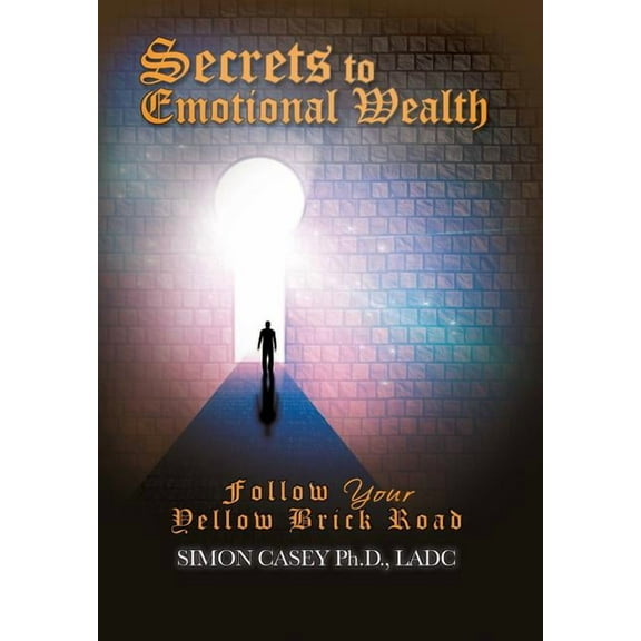 Secrets to Emotional Wealth (Hardcover)