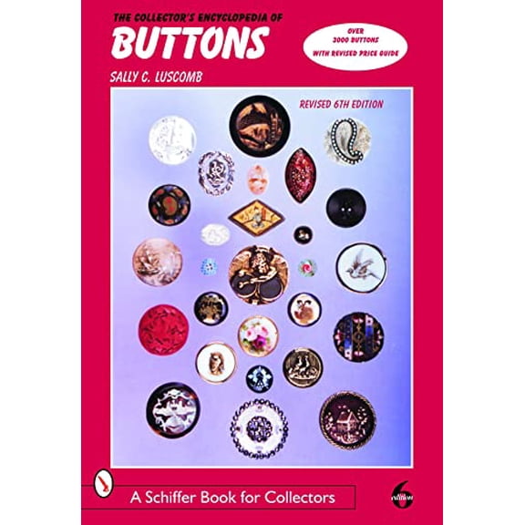 Pre-Owned The Collector's Encyclopedia of Buttons (Hardcover) 0764323296 9780764323294