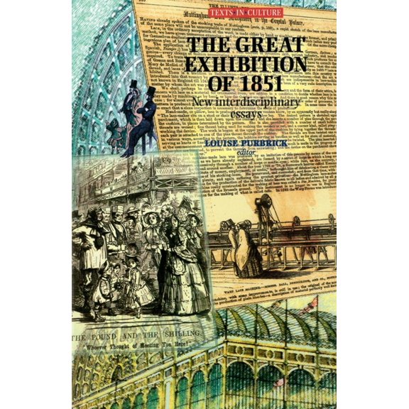 Texts in Culture The Great Exhibition of 1851, (Paperback)