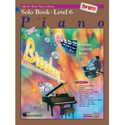 E L LANCASTER; MORTON MANUS Alfred's Basic Piano Library: Alfred's Basic Piano Library Top Hits! Solo Book, Bk 6 (Series #BK 6) (Paperback)
