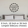 thumbnail image 2 of Always For The Bounty Wreath Thanksgiving Grateful Wall Decals for Walls Peel and Stick wall art murals Black Medium 18 Inch, 2 of 2