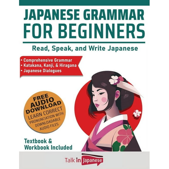 Japanese Grammar for Beginners Textbook & Workbook Included: Read, Speak, and Write Japanese, (Paperback)