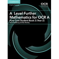 As/A Level Further Mathematics OCR A Level Further Mathematics for OCR a Pure Core Student Book 2 (Year 2), (Paperback)
