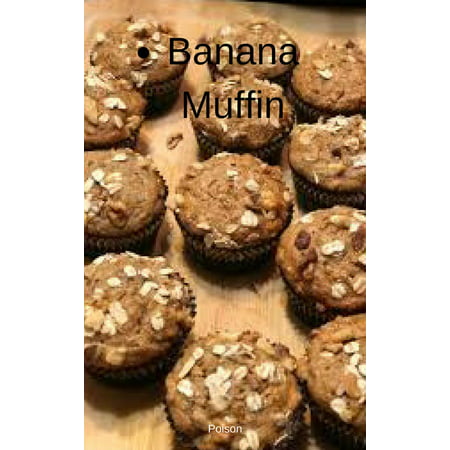 Banana Muffin - eBook (Best Banana E Liquid)