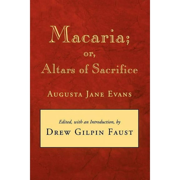 Library of Southern Civilization Macaria: Or, Altars of Sacrifice, (Paperback)