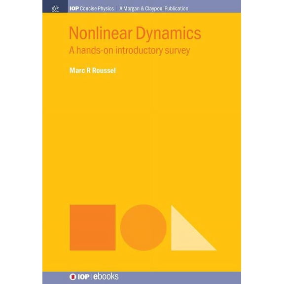 Iop Concise Physics Nonlinear Dynamics: A Hands-On Introductory Survey, (Paperback)