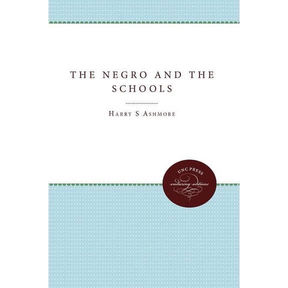 The Negro and the Schools, (Paperback)