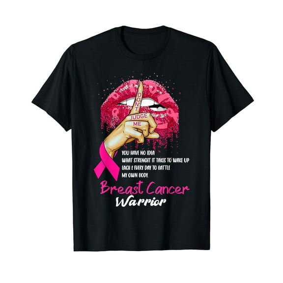 Breast Cancer Warrior Don't Judge Me Lips Pink Ribbon Women T-Shirt