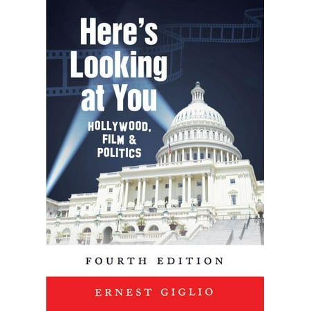 ISBN 9781433153648 product image for Here's Looking at You; Hollywood, Film and Politics, Fourth Edition (Edition 4)  | upcitemdb.com