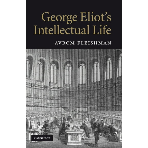 George Eliot's Intellectual Life, (Paperback)