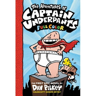 The Adventures of Captain Underpants: Color Edition (Captain Underpants #1) (Color Edition) (Hardcover)