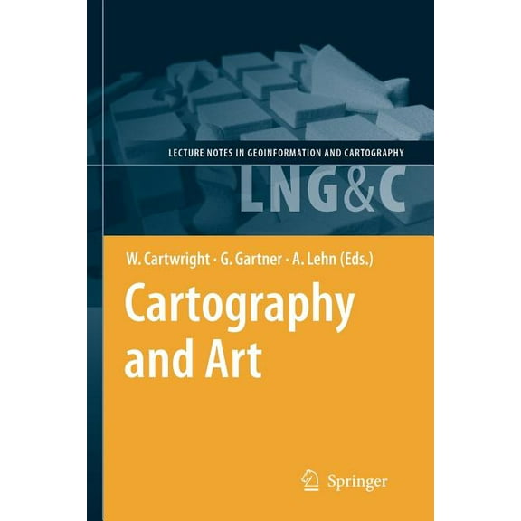 Lecture Notes in Geoinformation and Cart Cartography and Art, (Paperback)