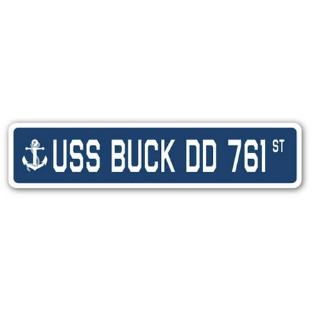 USS BUCK DD 761 Street Sign us navy ship veteran sailor (Best Gifts Under 20 Bucks)