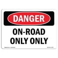 thumbnail image 1 of SignMission OS-DS-A-1218-L-2071 Signal de Danger OSHA 12 x 18 Po - Diesel Routier Seulement, 1 of 1