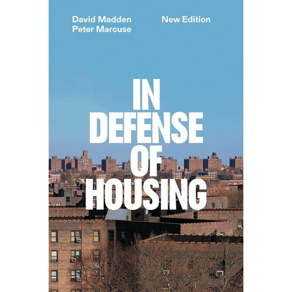 In Defense of Housing: The Politics of Crisis, (Paperback)