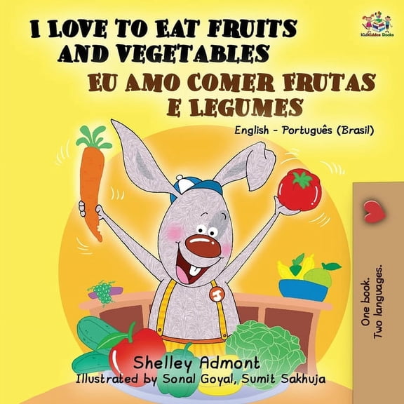 English Portuguese Bilingual Collection I Love to Eat Fruits and Vegetables (English Portuguese Bilingual Book- Brazil), (Paperback)