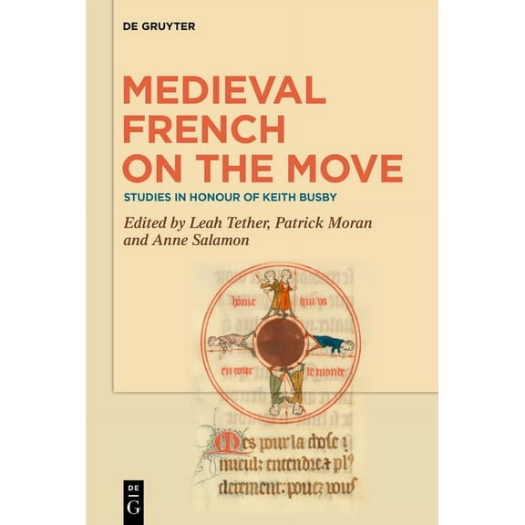 Medieval French on the Move: Studies in Honour of Keith Busby, (Hardcover)