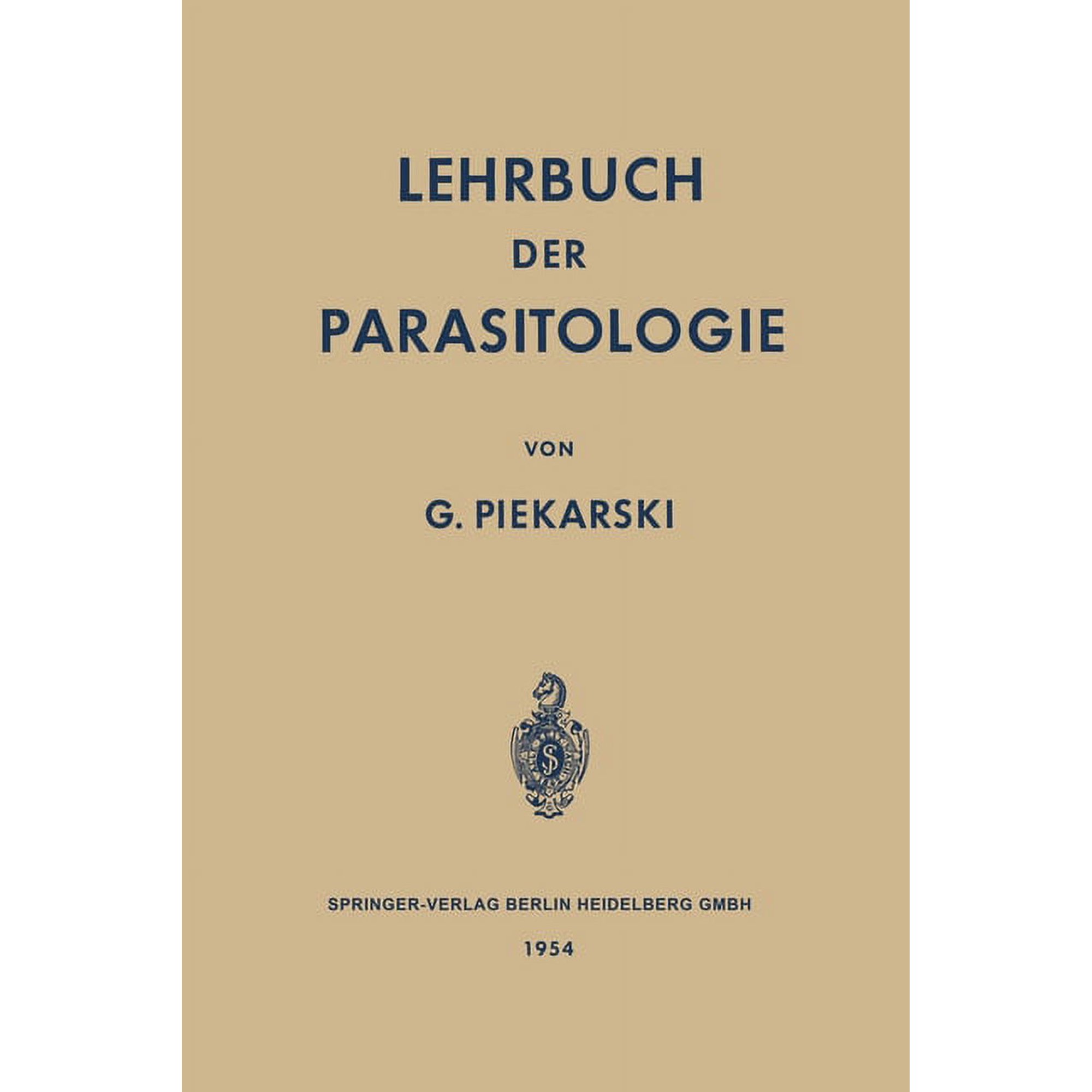 Lehrbuch der Parasitologie: Unter Besonderer BerÃ¼cksichtigung der Parasiten des Menschen, (Paperback)