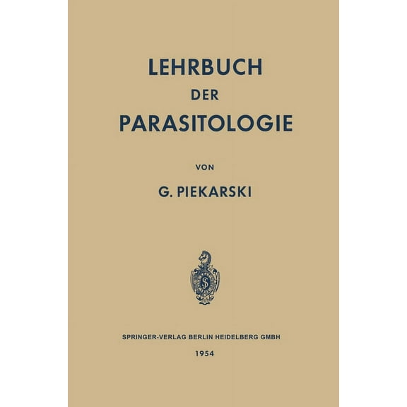 Lehrbuch der Parasitologie: Unter Besonderer Berücksichtigung der Parasiten des Menschen, (Paperback)