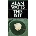 thumbnail image 1 of Pre-Owned This Is It: And Other Essays on Zen and Spiritual Experience (Paperback) 0394719042 9780394719047, 1 of 1