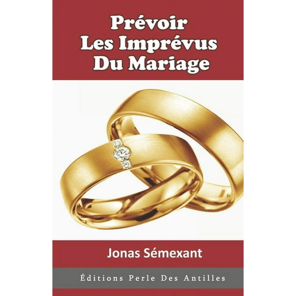 Prévoir Les Imprévus Du Mariage (Paperback)
