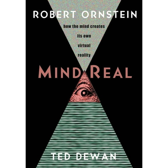 MindReal: How the Mind Creates Its Own Virtual Reality, (Paperback)