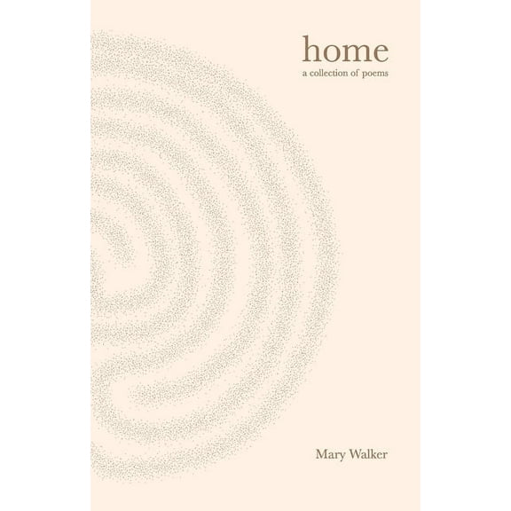 Home: Poems for becoming who you are and releasing who you're not, (Paperback)