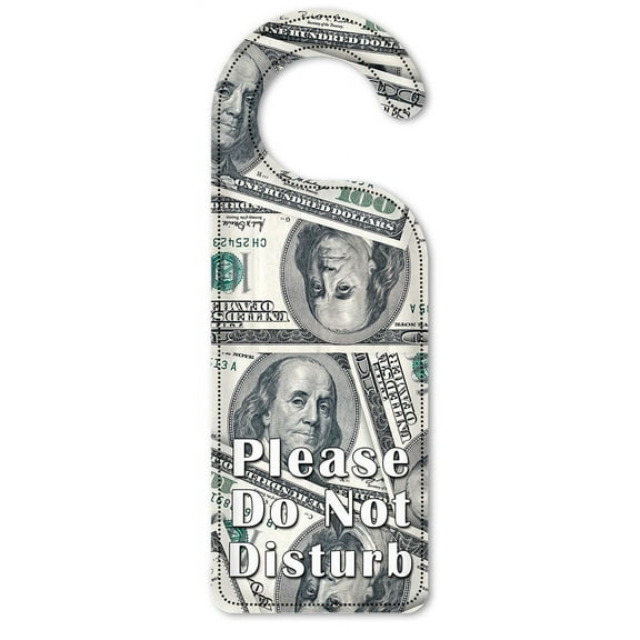 Do Not Disturb Door Knob Hanger Sign - All About The Benjamins
