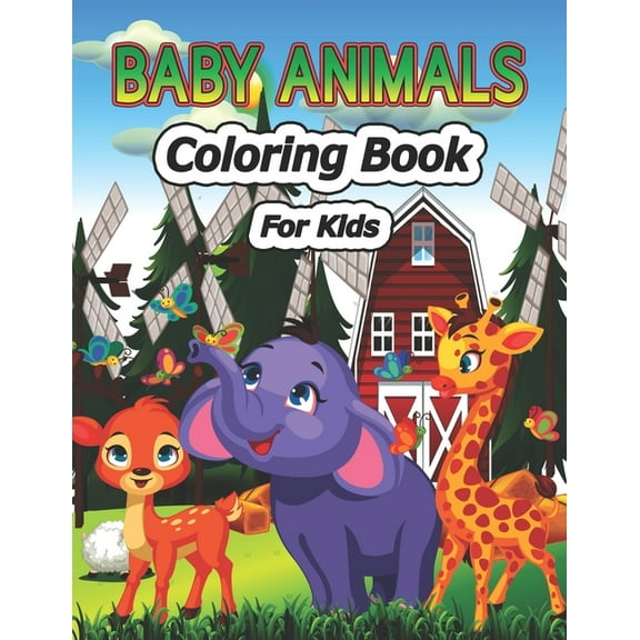 Baby Animals Coloring Book for Kids: For Kids Aged 3-8 (Paperback)