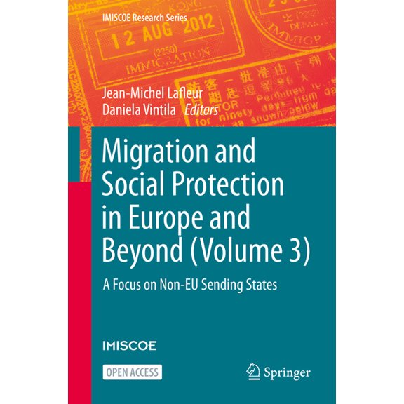 IMISCOE Research Migration and Social Protection in Europe and Beyond (Volume 3): A Focus on Non-EU Sending States, (Hardcover)