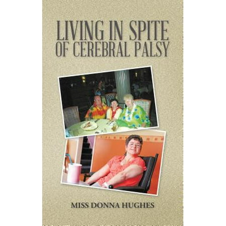 Living in Spite of Cerebral Palsy - eBook