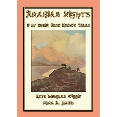 THE ARABIAN NIGHTS - 11 of its best known tales - (Demosthenes Was Best Known As A)