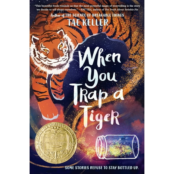 Pre-Owned When You Trap a Tiger: (Newbery Medal Winner) (Hardcover) 1524715700 9781524715700