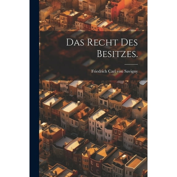 Das Recht des Besitzes. (Paperback)
