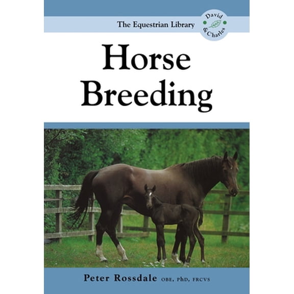 Pre-Owned Horse Breeding (Paperback) 0715316559 9780715316559
