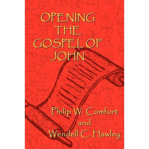 Opening the Gospel of John Paperback