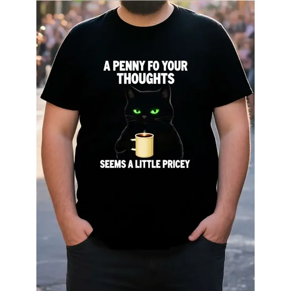 Men's Funny "A Penny for Your Thoughts" Sarcastic Cat Graphic T-Shirt - 100% Cotton Oversized Crew Neck Tee, Plus Size Big & Tall Shirt - Soft Everyday Casual Wear for Cat
