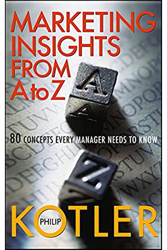 Pre-Owned Marketing A to Z: 80 Concepts Every Manager Needs to Know Paperback