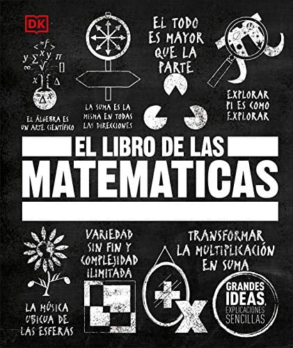 El libro de las matemÃ¡ticas (Big Ideas) (Spanish Edition)