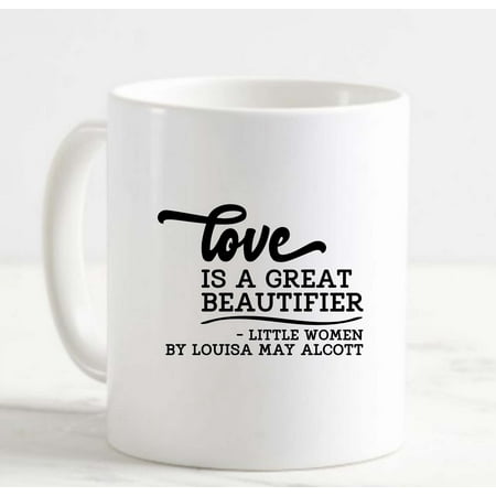 

Coffee Mug Love Is A Great Beautifier Book White Cup Funny Gifts for work office him her
