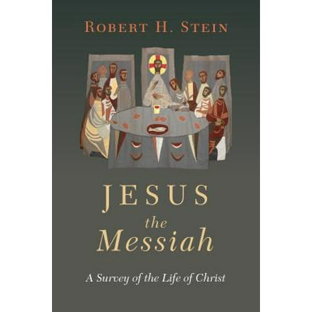 Jesus the Messiah : A Survey of the Life of (Best Way To Make A Survey)