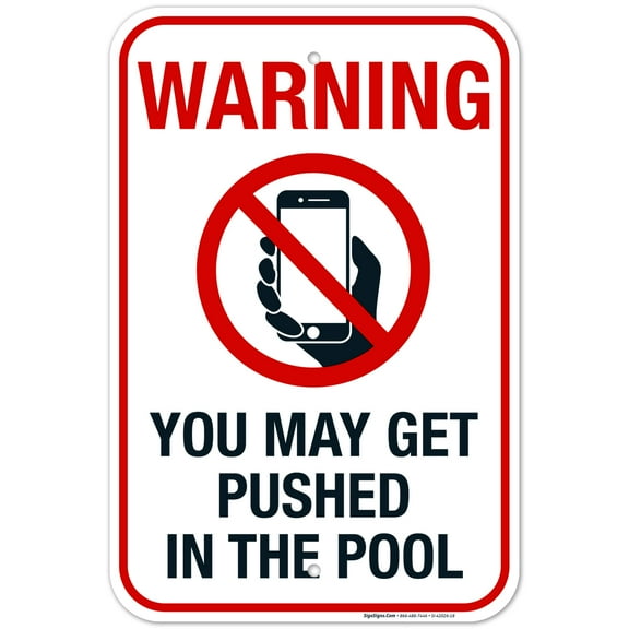 Warning You May Get Pushed in The Pool Sign, No Phones Sign,