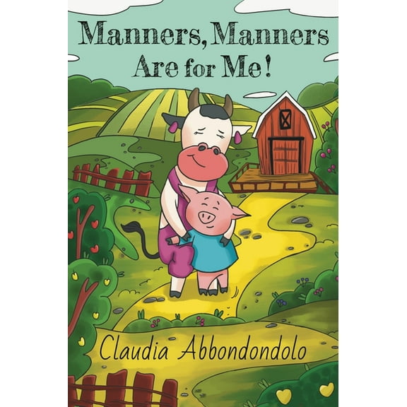Manners, Manners Are for Me!, (Hardcover)